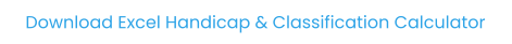 Download Excel Handicap & Classification Calculator