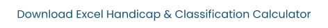 Download Excel Handicap & Classification Calculator