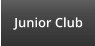 Junior Club