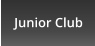 Junior Club