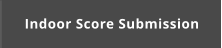 Indoor Score Submission