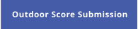 Outdoor Score Submission