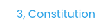 3, Constitution