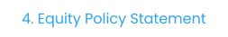 4. Equity Policy Statement