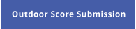 Outdoor Score Submission