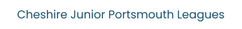 Cheshire Junior Portsmouth Leagues