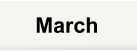 March
