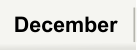 December