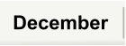 December