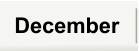 December